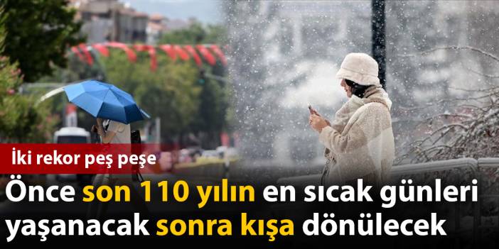 İstanbul hafta sonu 110 yılın en sıcak günlerini yaşayacak