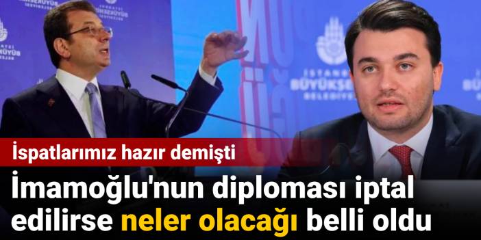 İmamoğlu'nun diploması iptal edilirse neler olacağı belli oldu