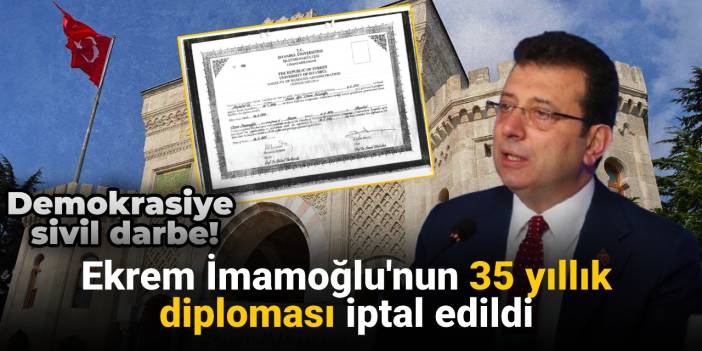 Son Dakika | İmamoğlu'nun diploması iptal edildi