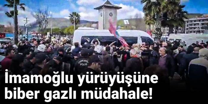 Son dakika | İmamoğlu yürüyüşüne biber gazlı müdahale