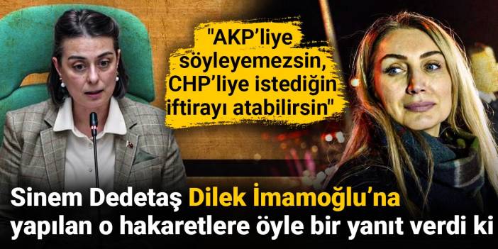 Sinem Dedetaş Dilek İmamoğlu’na yapılan o hakaretlere öyle bir yanıt verdi ki!