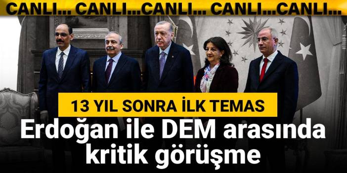 DEM Parti heyeti, Erdoğan'la görüşüyor