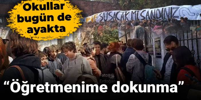 Okullar bugün de ayakta: Öğretmenime dokunma
