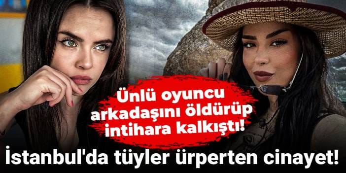 Ünlü oyuncu arkadaşını öldürüp intihara kalkıştı!