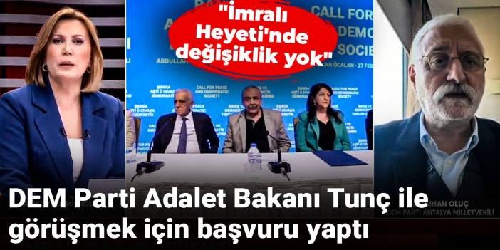 DEM Parti Adalet Bakanı Tunç ile görüşmek için başvuru yaptı