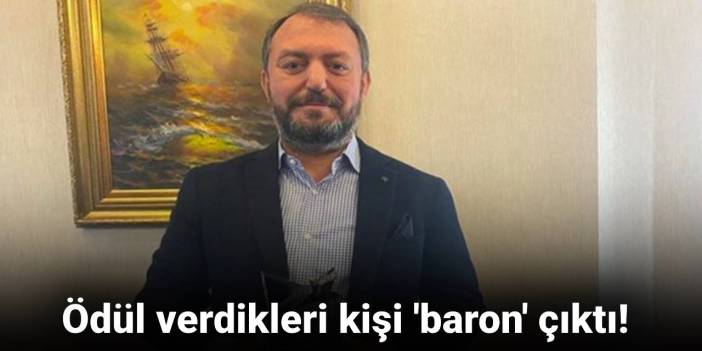Ödül verdikleri kişi 'baron' çıktı