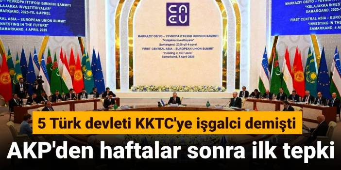 5 Türk devleti KKTC'ye işgalci demişti: AKP'den haftalar sonra ilk tepki