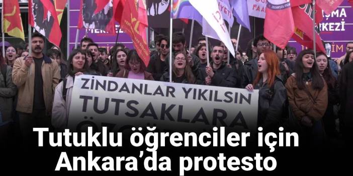 Tutuklu öğrenciler için Ankara’da protesto