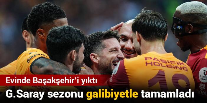 Galatasaray sezonu galibiyetle tamamladı