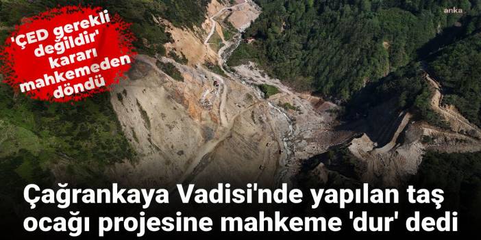 Rize'deki 'taş ocağı' projesine mahkeme 'dur' dedi!