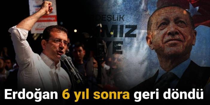 Erdoğan 6 yıl sonra geri döndü
