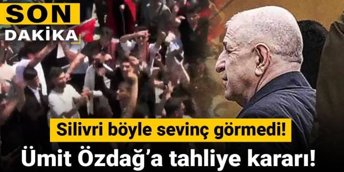 Son Dakika | Ümit Özdağ'a tahliye