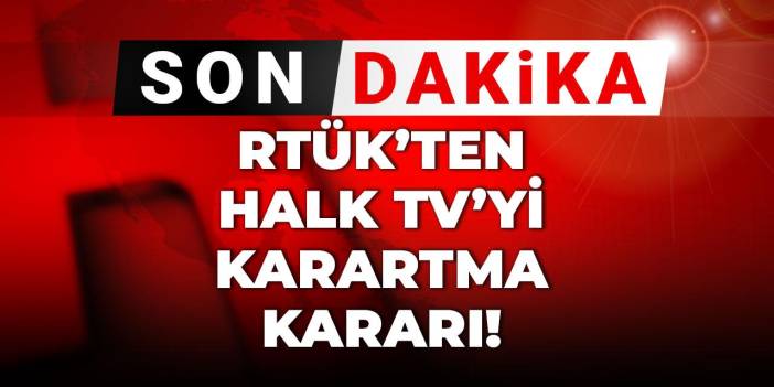Son dakika | RTÜK'ten Halk TV'yi karartma kararı