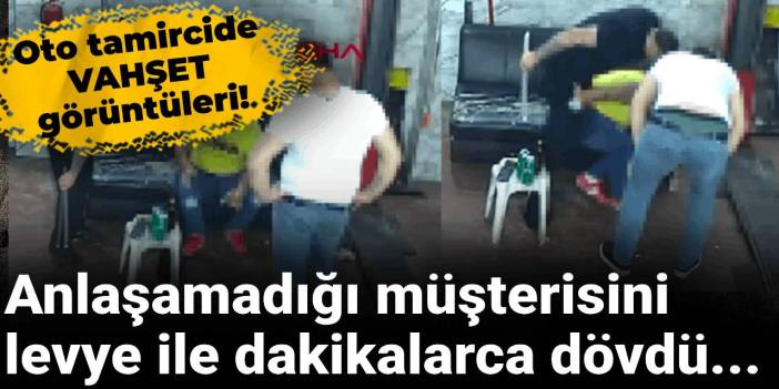 Oto tamircide vahşet görüntüleri! Müşterisini levye ile dakikalarca dövdü...