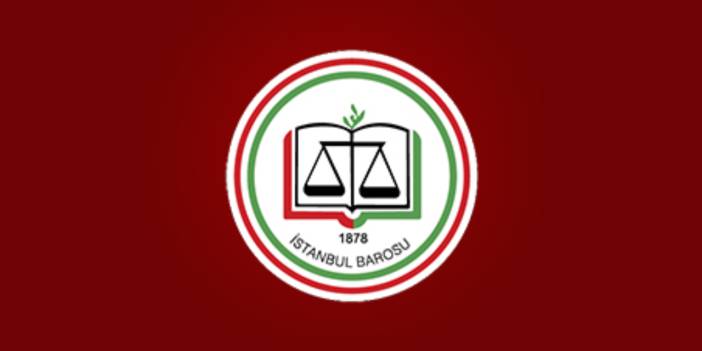 İstanbul Barosu: Adalet tehdit altında ise Cumhuriyet de tehlikededir