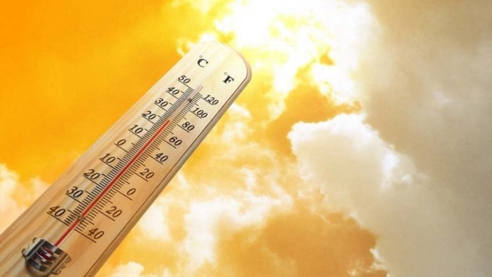 Meteoroloji o illeri uyardı! Aman dikkat hava çok sıcak olacak