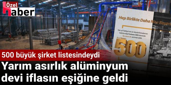 Yarım asırlık alüminyum devi iflasın eşiğine geldi