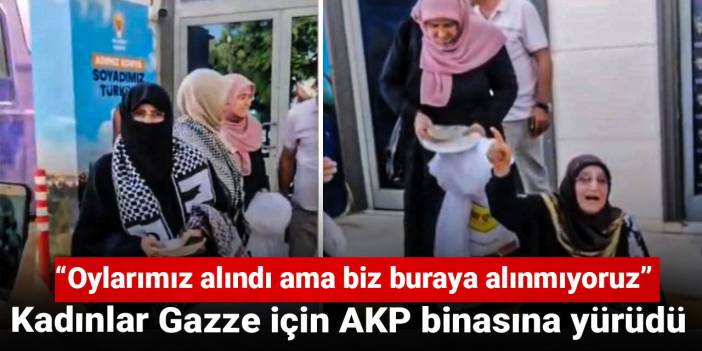 Kadınlar Gazze için AKP binasına yürüdü: Oylarımız alındı ama biz buraya alınmıyoruz