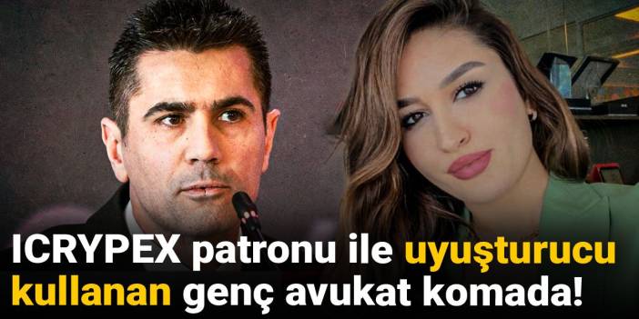 Son dakika | ICRYPEX patronu ile uyuşturucu kullanan genç avukat yoğun bakımda