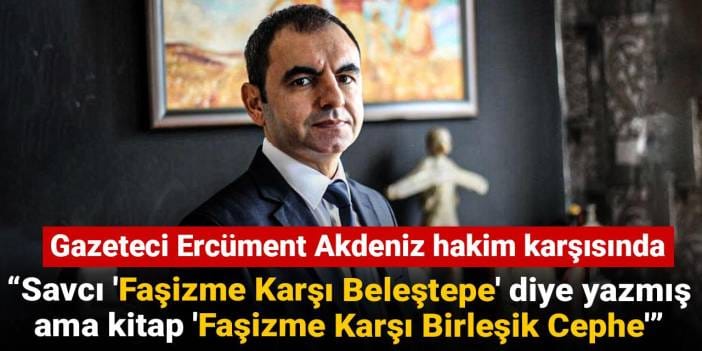 Tutuklu gazeteci Ercüment Akdeniz'in davası bugün görülüyor