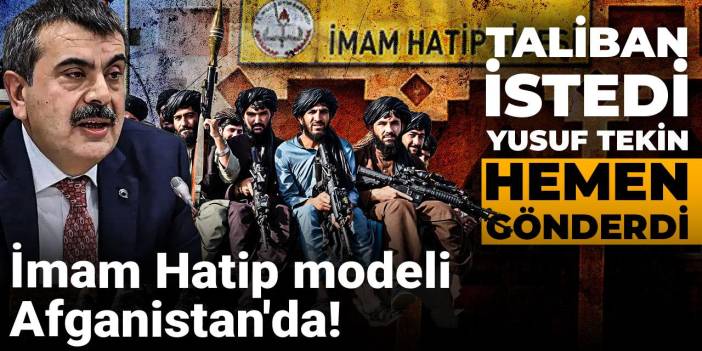 Taliban istedi Yusuf Tekin hemen gönderdi: İmam Hatip modeli Afganistan'da!