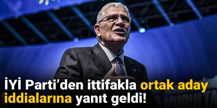 İYİ Parti’den ittifakla ortak aday iddialarına yanıt geldi!