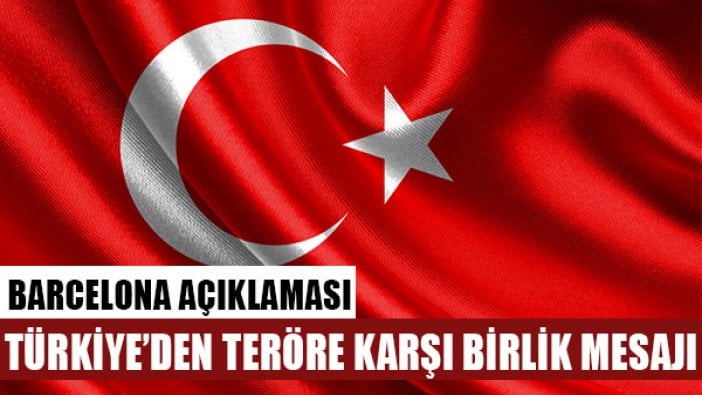 Cumhurbaşkanlığı ve Dışişleri'nden "Barcelona" açıklaması: Lanetliyoruz