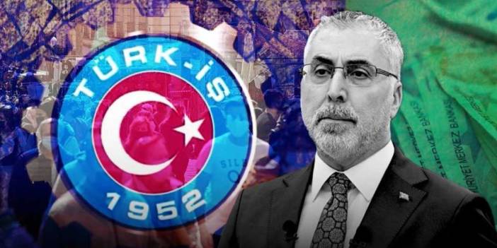 TÜRK-İŞ asgari ücret yanıtını verdi: Bakan Işıkhan'a ne söylediysek aynı yerdeyiz