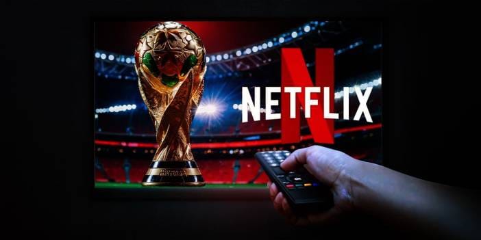 Netflix Dünya Kupası'na girdi