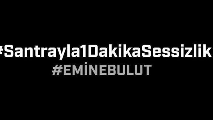 Emine Bulut için Beşiktaş'tan '1 dakika sessizlik'