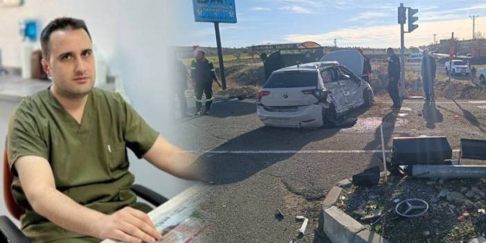 Feci kazada ağır yaralanan cerrah yaşam savaşını kaybetti!