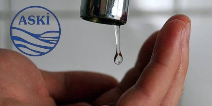 ASKİ açıkladı: Beypazarı, Ayaş ve Sincan'da sular ne zaman gelecek?