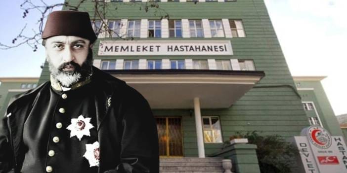 AKP Osmanlı'dan miras kalan hastaneyi satılığa çıkardı