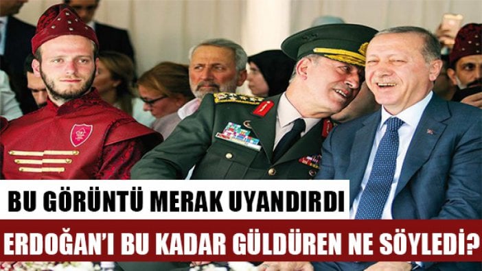 Hulusi Akar ne söyledi de Erdoğan'ı böyle güldürdü?