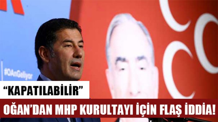 MHP kurultayı ertelerse kapatılabilir