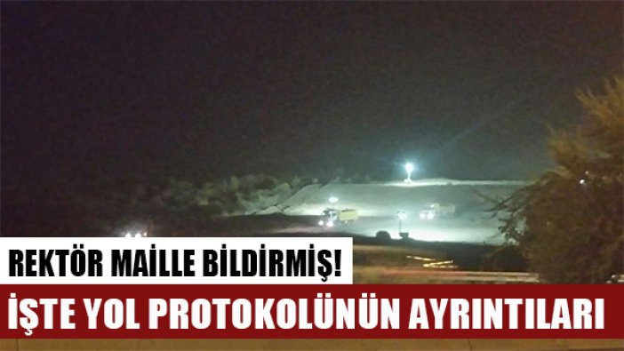 ODTÜ Rektörü öğrencilere mail atıp yol protokolünü anlatmış