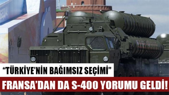 Fransa'dan S-400 yorumu: "NATO ülkelerinin üzerinde yorum yapacağı bir durum değil"