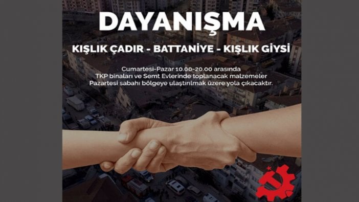 TKP'den 'dayanışma' çağrısı: İşte adresler