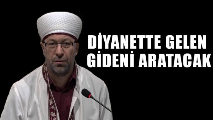 O meşhur yalanı bizzat yeni Diyanet İşleri Başkanı söylüyor