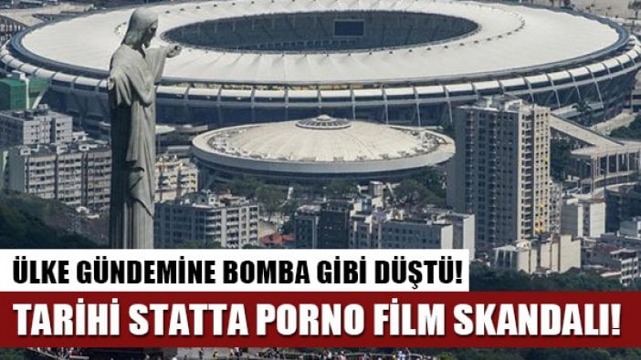 Brezilya'nın tarihi Maracana stadında porno film skandalı