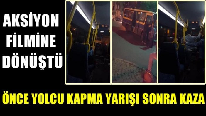 Minibüslerin yolcu kapma yarışı kazayla sonuçlandı