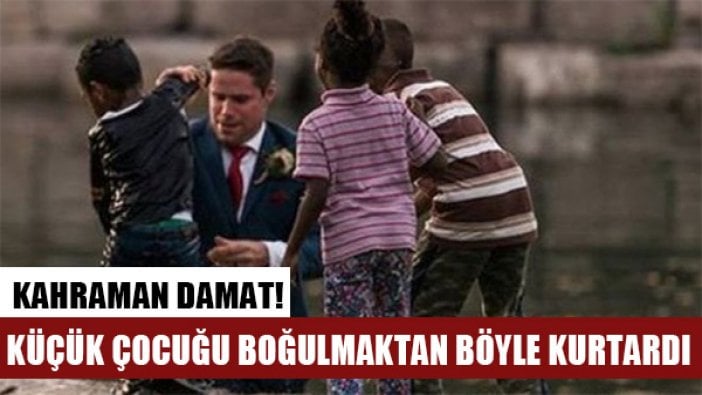 Kanada'da küçük çocuğu boğulmaktan kurtaran damadın fotoğrafları viral oldu!