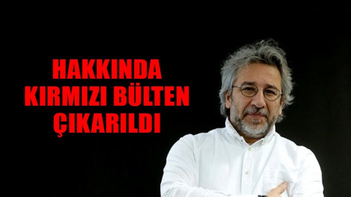 Can Dündar hakkında "kırmızı bülten" çıkarıldı