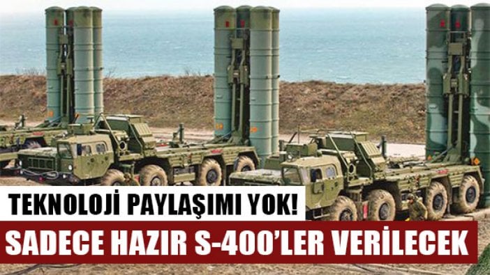 S-400'ler için ön ödeme yapıldı... Sadece hazır füzeler verilecek