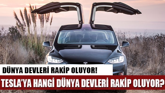 Tesla'nın yeni rakipleri otomobil devleri!