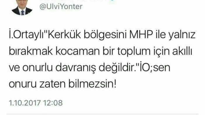 MHP'li İzzet Ulvi Yönter yazılanı anlamadı, İlber Ortaylı'ya hakaret etti!