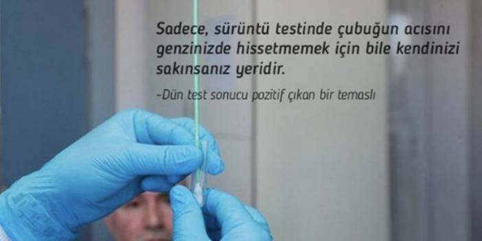 “Sürüntü testinde çubuğun acısını hissetmemek için bile kendinizi sakınsanız yeridir”