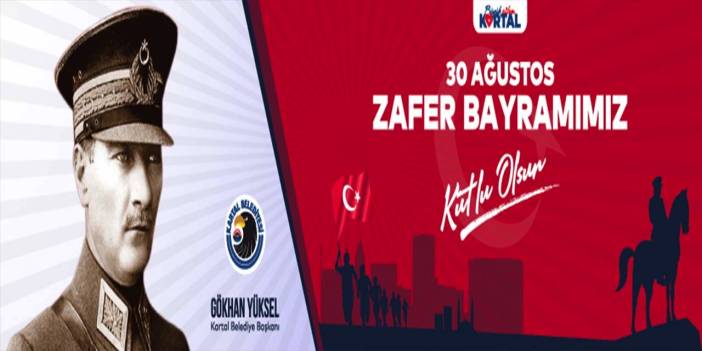 30 Ağustos Zafer Bayramı Kartal’da coşku ve gururla kutlanacak