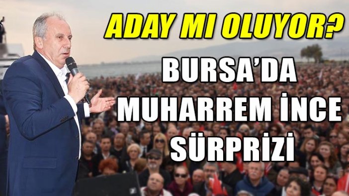 İnce Bursa'ya aday mı oluyor? Halk TV'ye açıkladı!