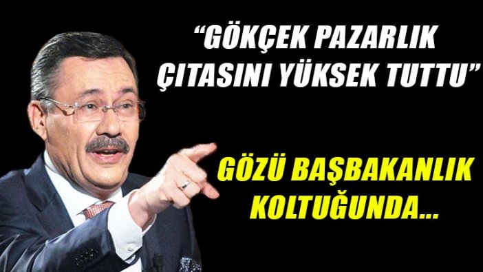 Gökçek pazarlık çıtasını yüksek tuttu: Başbakanlık koltuğu...